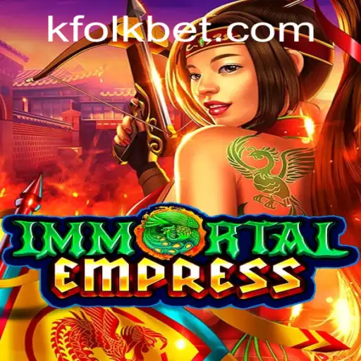 Descubra ImmortalEmpress: Uma Imersão na Fantasia com FOLKBET